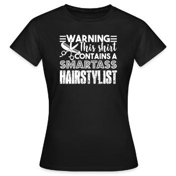 Hair Stylist I'm A Smartass Hair Stylist - Women's T-Shirt - black - Front - AI Model Female 172 dark (172cm)