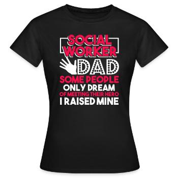 Social Worker Social Worker Dad - Women's T-Shirt - black - Front - AI Model Female 172 dark (172cm)