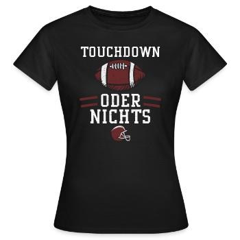Touchdown oder nichts - Football - Frauen T-Shirt - Schwarz - Vorne - AI Model Female 172 dark (172cm)