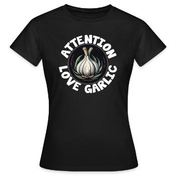 Attention j’adore l’ail et le bulbe d’ail - T-shirt Femme - noir - Devant - AI Model Female 172 dark (172cm)