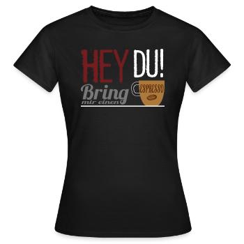 Café disant - apportez-moi un expresso - T-shirt Femme - noir - Devant - AI Model Female 172 dark (172cm)