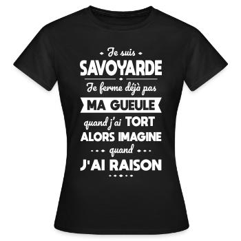 Je suis Savoyarde - Je ferme pas ma gueule - T-shirt Femme - noir - Devant - AI Model Female 172 dark (172cm)