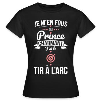 M'en fous du prince charmant - J'ai le tir à l'arc - T-shirt Femme - noir - Devant - AI Model Female 172 dark (172cm)