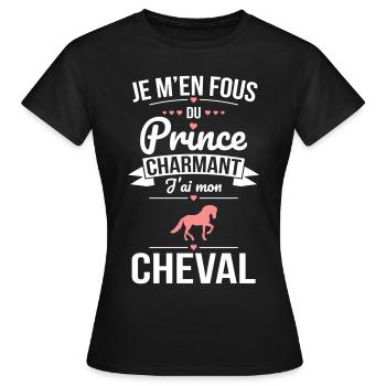 Je m'en fous du prince charmant - J'ai mon cheval - T-shirt Femme - noir - Devant - AI Model Female 172 dark (172cm)