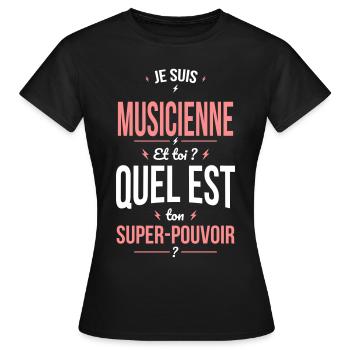 Je suis musicienne - Super-pouvoir - T-shirt Femme - noir - Devant - AI Model Female 172 dark (172cm)