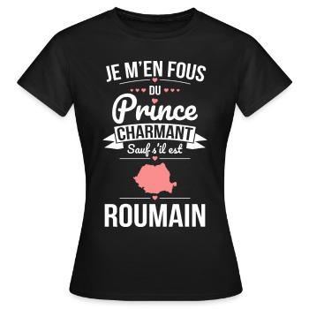 Fous du prince charmant sauf s'il est Roumain - T-shirt Femme - noir - Devant - AI Model Female 172 dark (172cm)