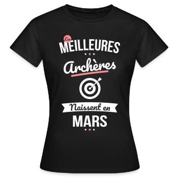 Les meilleures archères naissent en Mars - T-shirt Femme - noir - Devant - AI Model Female 172 dark (172cm)