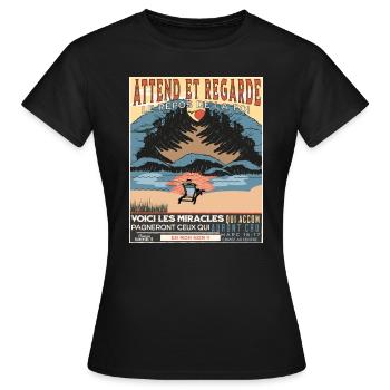 voici les miracles qui accompagneront ceux qui.. - T-shirt Femme - noir - Devant - AI Model Female 172 dark (172cm)