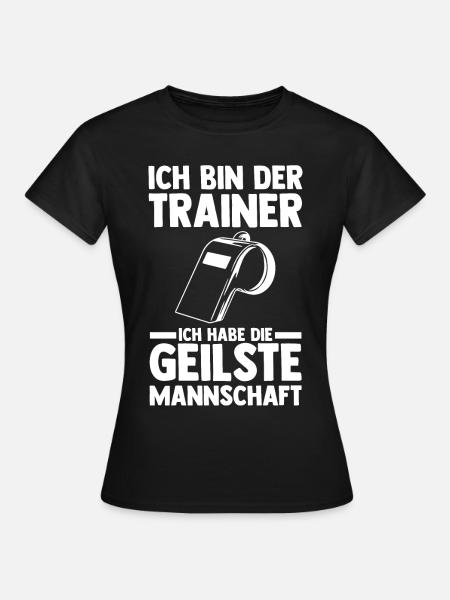Sportmannschaft Trainer - Frauen T-Shirt - Schwarz