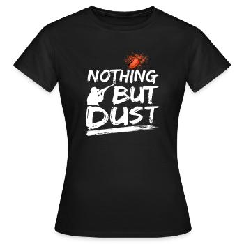 Nothing But Dust Tontaubenschießen Schütze - Frauen T-Shirt - Schwarz - Vorne - AI Model Female 172 dark (172cm)