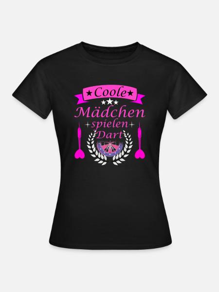 Dart Mädchen Dartspieler Damen Darten Darts - Frauen T-Shirt - Schwarz