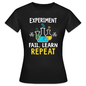 Experiment fail learn repeat - Frauen T-Shirt - Schwarz - Vorne - AI Model Female 172 dark (172cm)