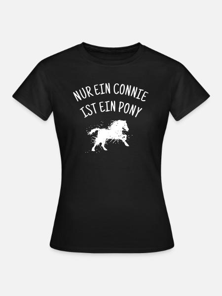 Nur ein Connie ist ein Pony Connemara - Frauen T-Shirt - Schwarz