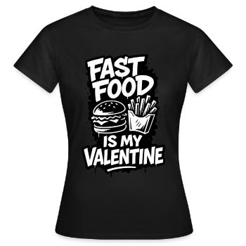 La restauration rapide est ma Saint-Valentin - T-shirt Femme - noir - Devant - AI Model Female 172 dark (172cm)