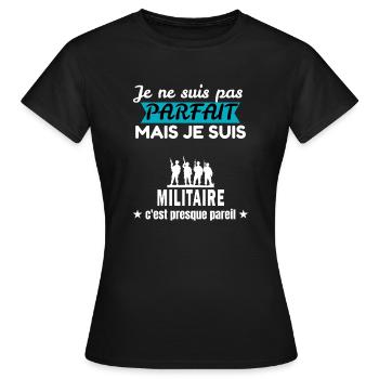 je ne suis pas parfait Militaire cadeau Militaire - T-shirt Femme - noir - Devant - AI Model Female 172 dark (172cm)