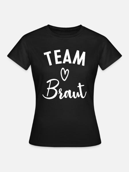 Team Braut - Frauen T-Shirt - Schwarz