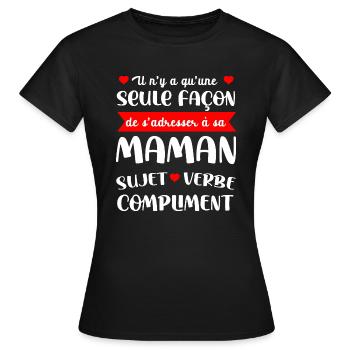 Maman sujet verbe compliment cadeau humour fête - T-shirt Femme - noir - Devant - AI Model Female 172 dark (172cm)