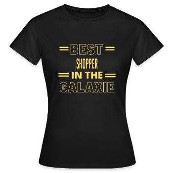 Best Ever IN THE GALAXIE SHOPPER - Frauen T-Shirt - Schwarz - Vorne - AI Model Female 172 dark (172cm)