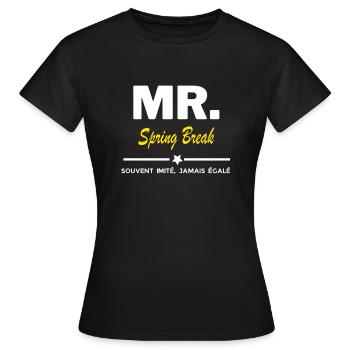 MR. souvent imité, jamais égalé Spring Break - T-shirt Femme - noir - Devant - AI Model Female 172 dark (172cm)