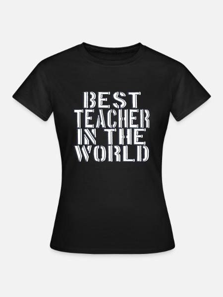 Bester Lehrer der Welt - Frauen T-Shirt - Schwarz