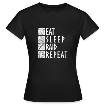 Eat Sleep Raid Repeat - pour tous les fans de Viking - T-shirt Femme - noir - Devant - AI Model Female 172 dark (172cm)