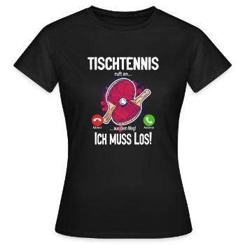 Tischtennis ruft an... aus dem Weg! Ich muss los! - Frauen T-Shirt - Schwarz - Vorne - AI Model Female 172 dark (172cm)
