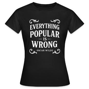 Oscar Wilde quote on pop culture - Women's T-Shirt - black - Front - AI Model Female 172 dark (172cm)