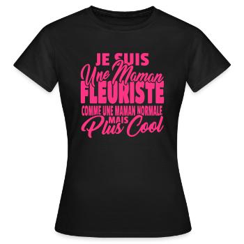 Maman fleuriste mais plus cool - T-shirt Femme - noir - Devant - AI Model Female 172 dark (172cm)