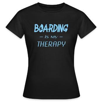 boarding is my therapy - Frauen T-Shirt - Schwarz - Vorne - AI Model Female 172 dark (172cm)