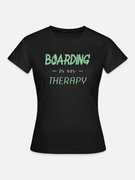 boarding is my therapy - Frauen T-Shirt - Schwarz