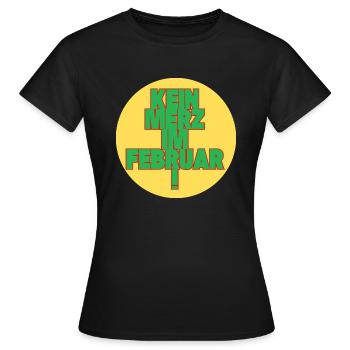 Kein März im Februar! - Frauen T-Shirt - Schwarz - Vorne - AI Model Female 172 dark (172cm)
