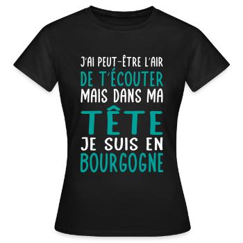 Dans ma tête je suis en Bourgogne - Cadeau humour - T-shirt Femme - noir - Devant - AI Model Female 172 dark (172cm)
