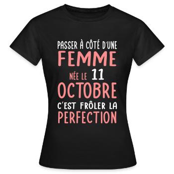 Anniversaire - Née 11 Octobre Frôler perfection - T-shirt Femme - noir - Devant - AI Model Female 172 dark (172cm)