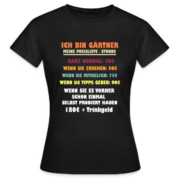 Ich bin GÄRTNER Preisliste - Frauen T-Shirt - Schwarz - Vorne - AI Model Female 172 dark (172cm)