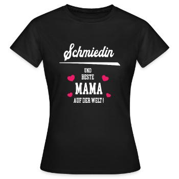 Schmiedin Beste Mama Muttertag Geburtstag Schmiede - Frauen T-Shirt - Schwarz - Vorne - AI Model Female 172 dark (172cm)
