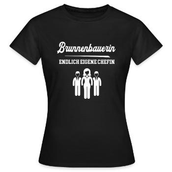 Brunnenbauerin Endlich Chefin Brunnenbau Meisterin - Frauen T-Shirt - Schwarz - Vorne - AI Model Female 172 dark (172cm)