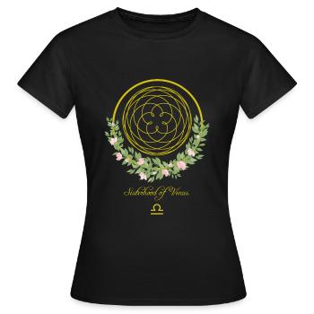 SISTERHOOD OF VENUS - Zodiac sign Libra - Women's T-Shirt - black - Front - AI Model Female 172 dark (172cm)
