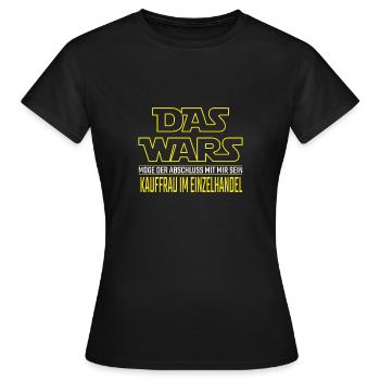 Das Wars Abschluss Kauffrau im Einzelhandel - Frauen T-Shirt - Schwarz - Vorne - AI Model Female 172 dark (172cm)