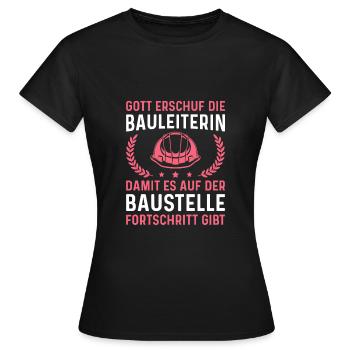 Bauleitung Damit es Fortschritt gibt Bauleiterin - Frauen T-Shirt - Schwarz - Vorne - AI Model Female 172 dark (172cm)