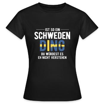 Ist So Ein Schweden Ding Schweden - Frauen T-Shirt - Schwarz - Vorne - AI Model Female 172 dark (172cm)