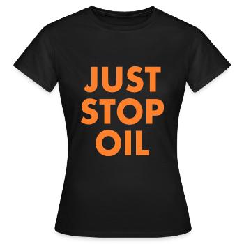 Just stop oil - T-shirt Femme - noir - Devant - AI Model Female 172 dark (172cm)