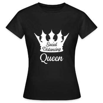 CORONA SOCIAL DISTANCING QUEEN - Frauen T-Shirt - Schwarz - Vorne - AI Model Female 172 dark (172cm)