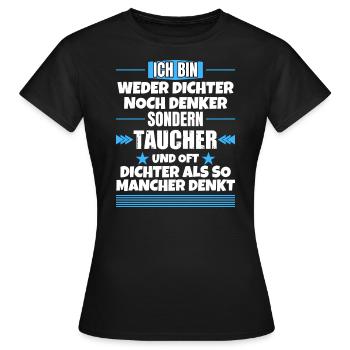 Neither poets nor thinkers, but divers - Women's T-Shirt - black - Front - AI Model Female 172 dark (172cm)