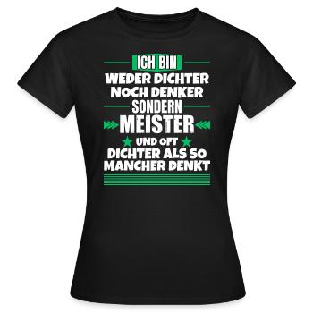 Neither poets nor thinkers, but masters - Women's T-Shirt - black - Front - AI Model Female 172 dark (172cm)