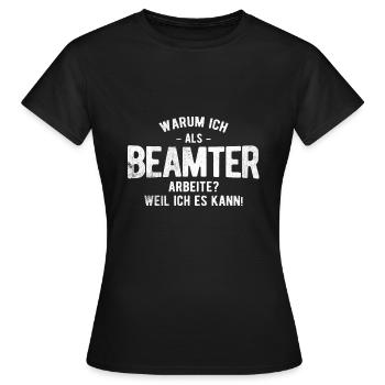 Beamter Beamte - Frauen T-Shirt - Schwarz - Vorne - AI Model Female 172 dark (172cm)