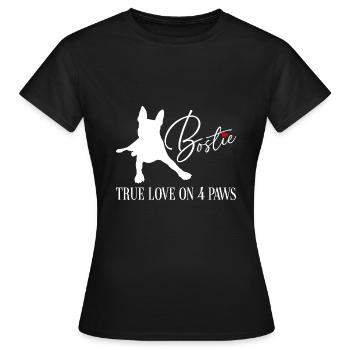Bostie wahre Liebe auf vier Pfoten - Frauen T-Shirt - Schwarz - Vorne - AI Model Female 172 dark (172cm)