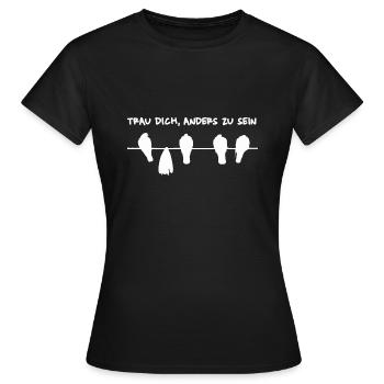 Trau dich, anders zu sein - Mach den Unterschied - Frauen T-Shirt - Schwarz - Vorne - AI Model Female 172 dark (172cm)