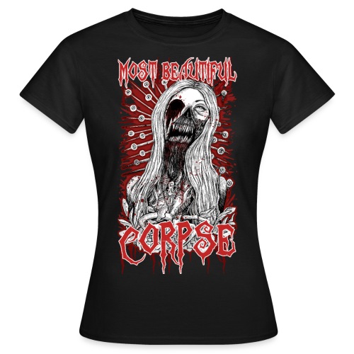 Most beautiful Corpse REMAKE - Frauen T-Shirt