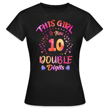 Dieses Mädchen ist jetzt 10 Jahre alt - 10. Geburtstag Mädchen - Frauen T-Shirt - Schwarz - Vorne - AI Model Female 172 dark (172cm)