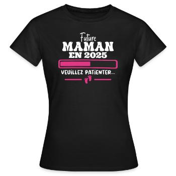 Future Maman 2025 Cadeau Nouvelle Naissance Maman - T-shirt Femme - noir - Devant - AI Model Female 172 dark (172cm)